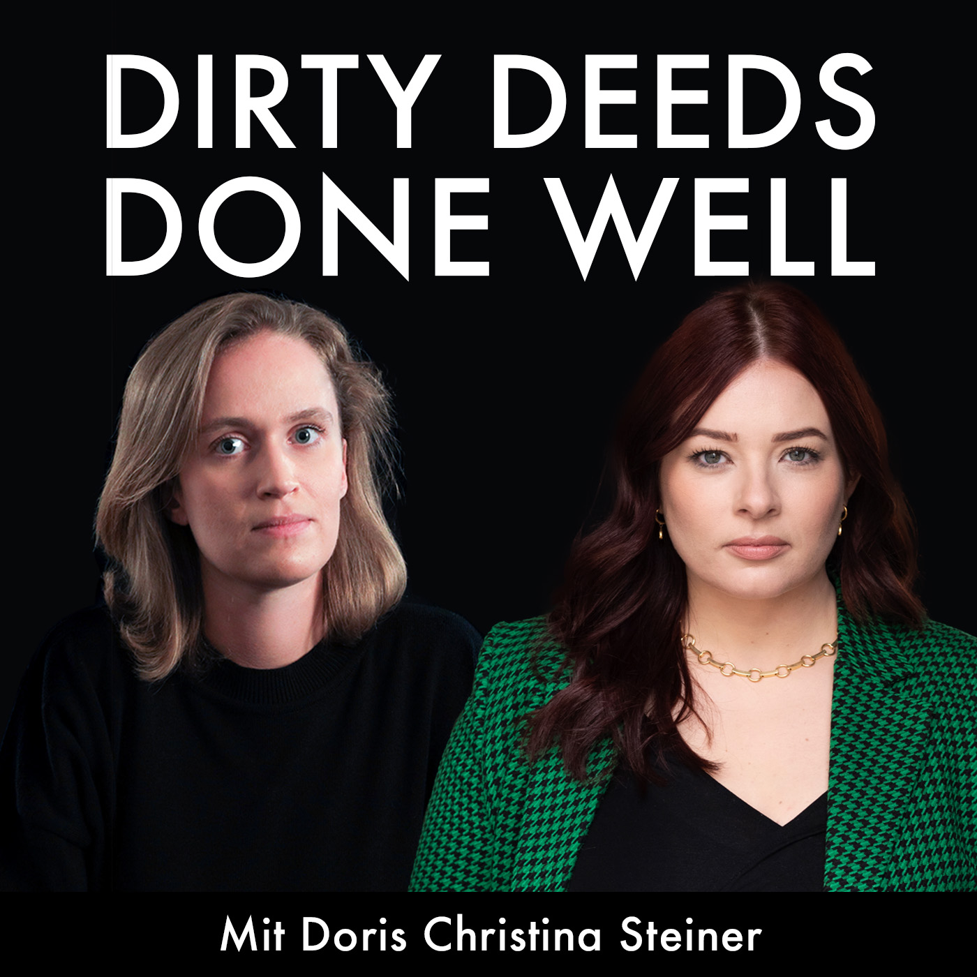 Dirty Deeds Done Well