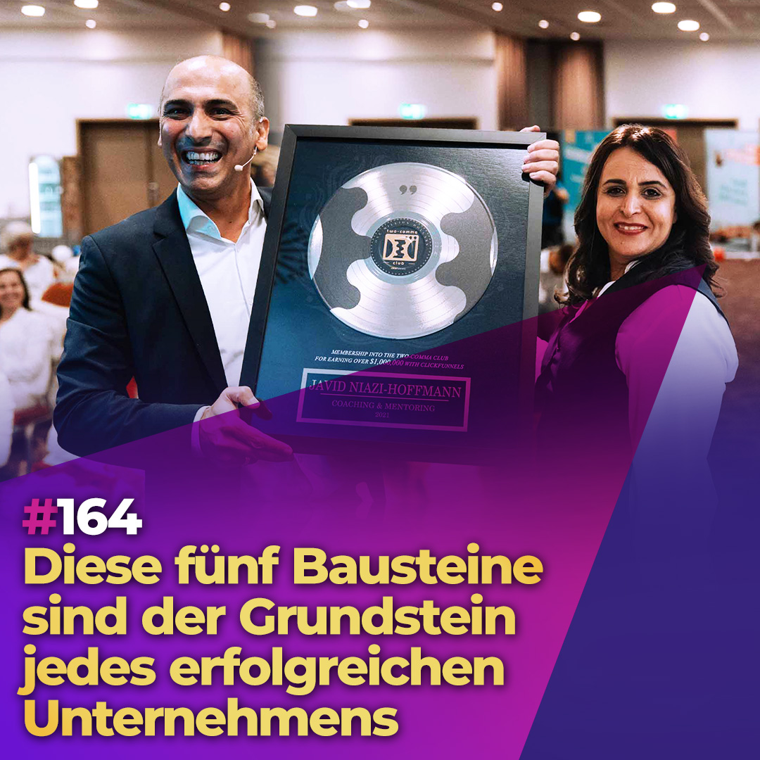 #164 - Diese fünf Bausteine sind der Grundstein jedes erfolgreichen Unternehmens episode artwork