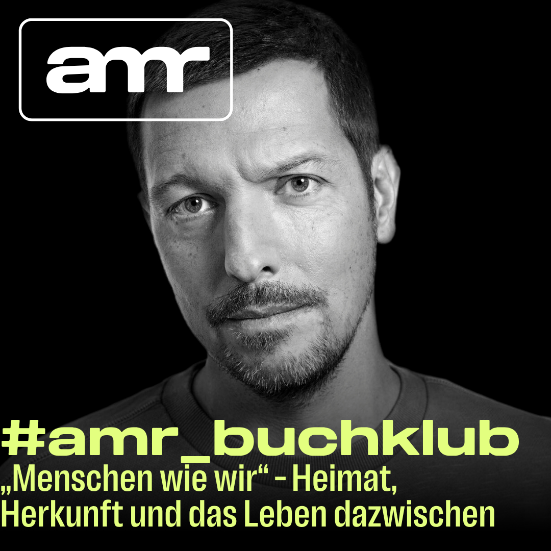 #amr_buchklub: „Menschen wie wir“ – Heimat, Herkunft und das Leben dazwischen
