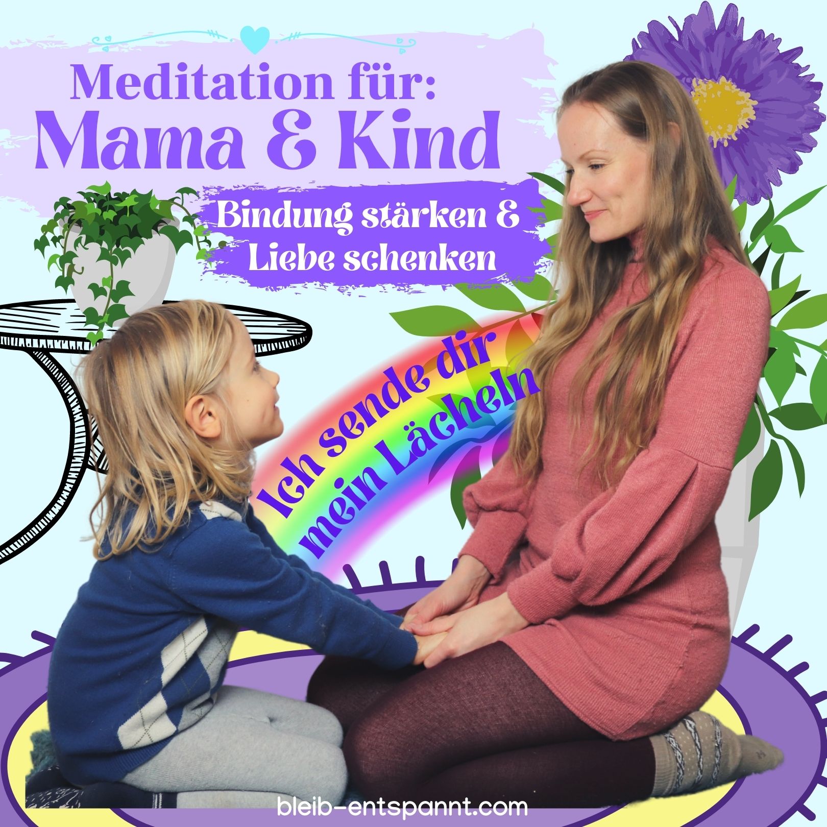 Bleib entspannt! Der Meditations-Podcast - magische Momente für Kinder & Eltern
