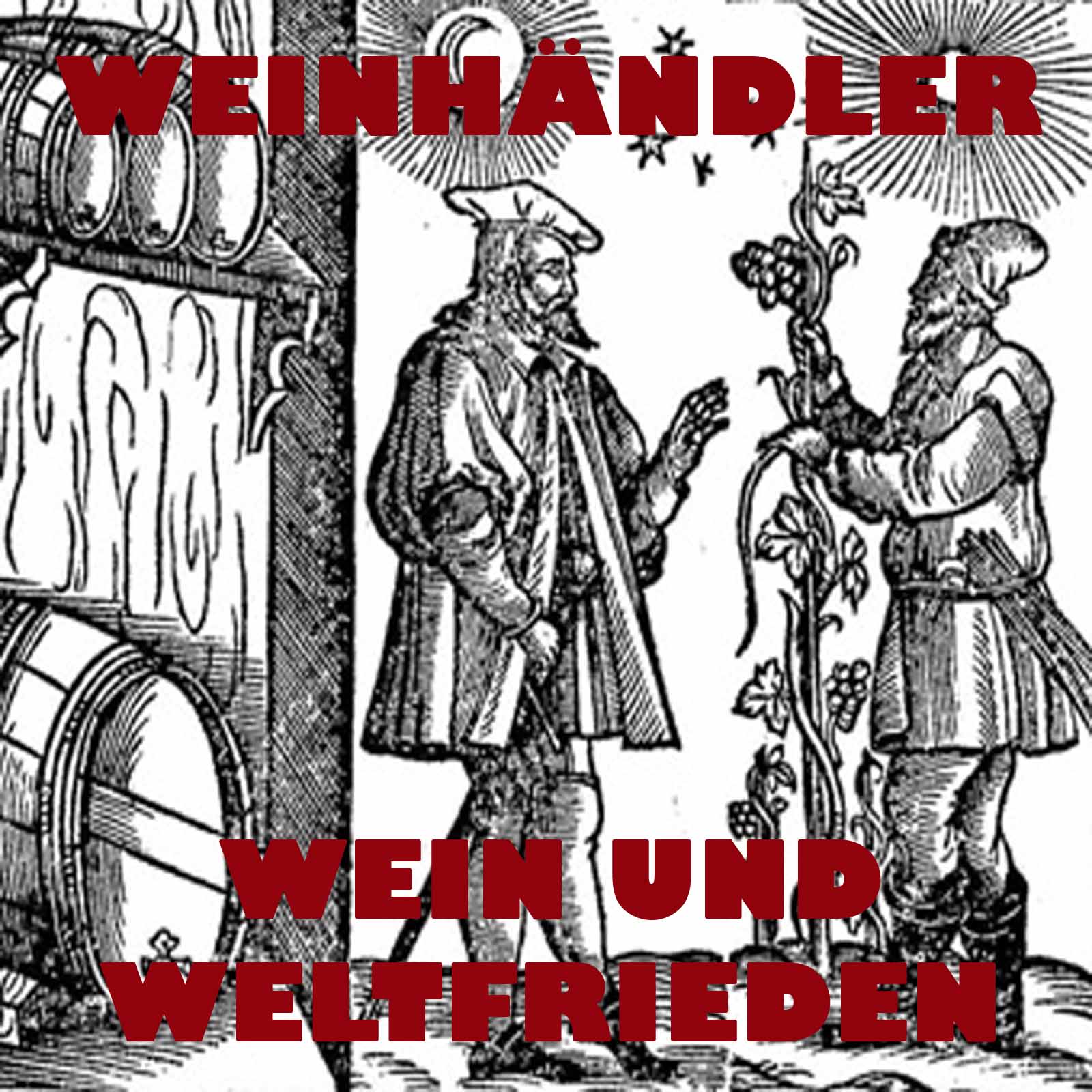 Wein und Weltfrieden