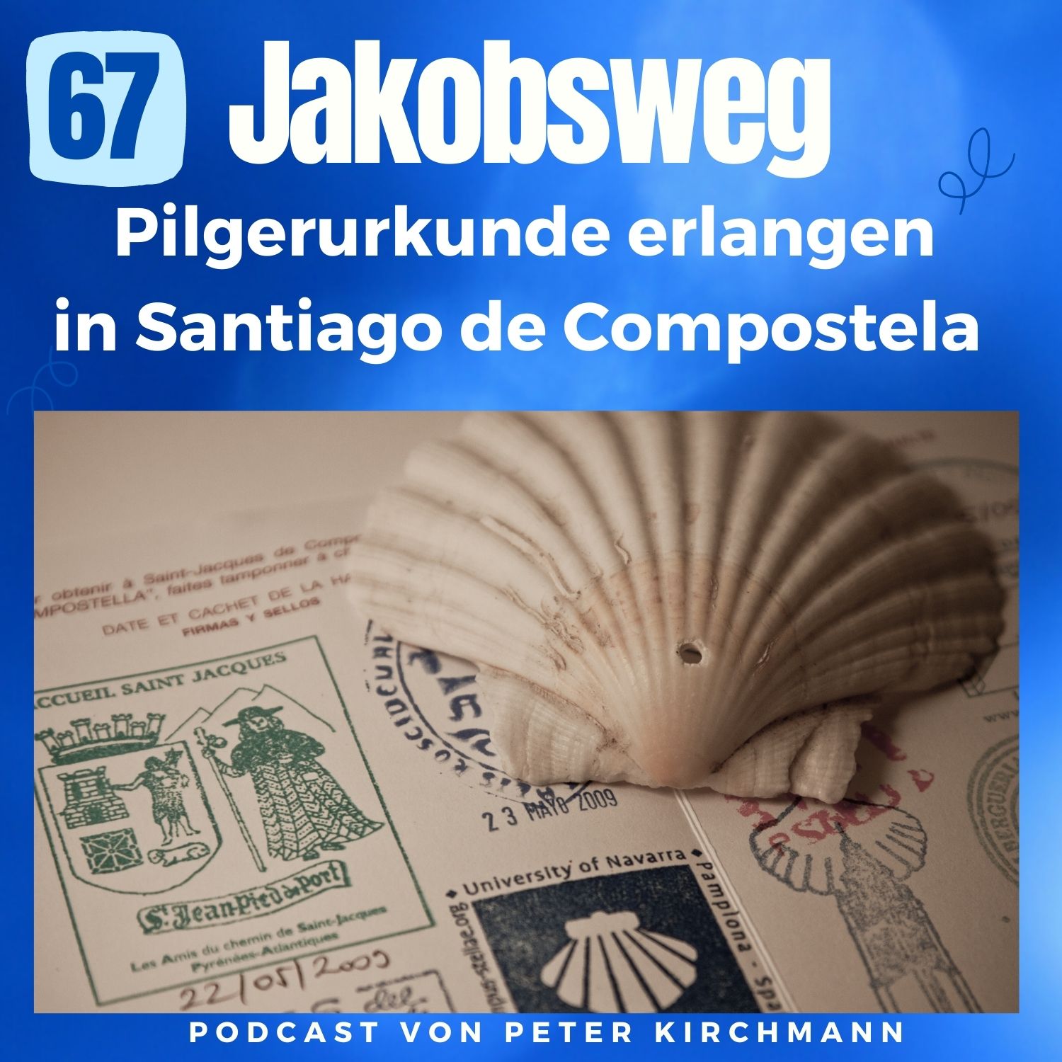Jakobsweg - Dein Podcast für den Camino de Santiago