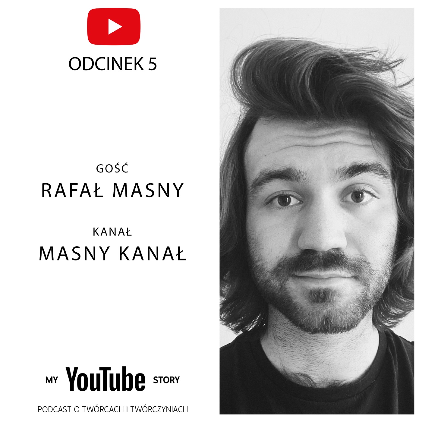 My YouTube Story - podcast o twórcach i twórczyniach