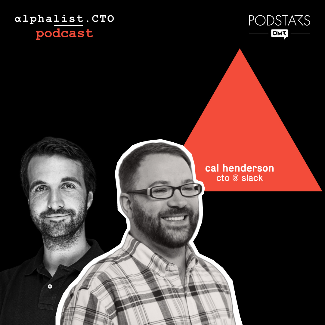 #54 - Cal Henderson // CTO @ Slack - podcast episode cover