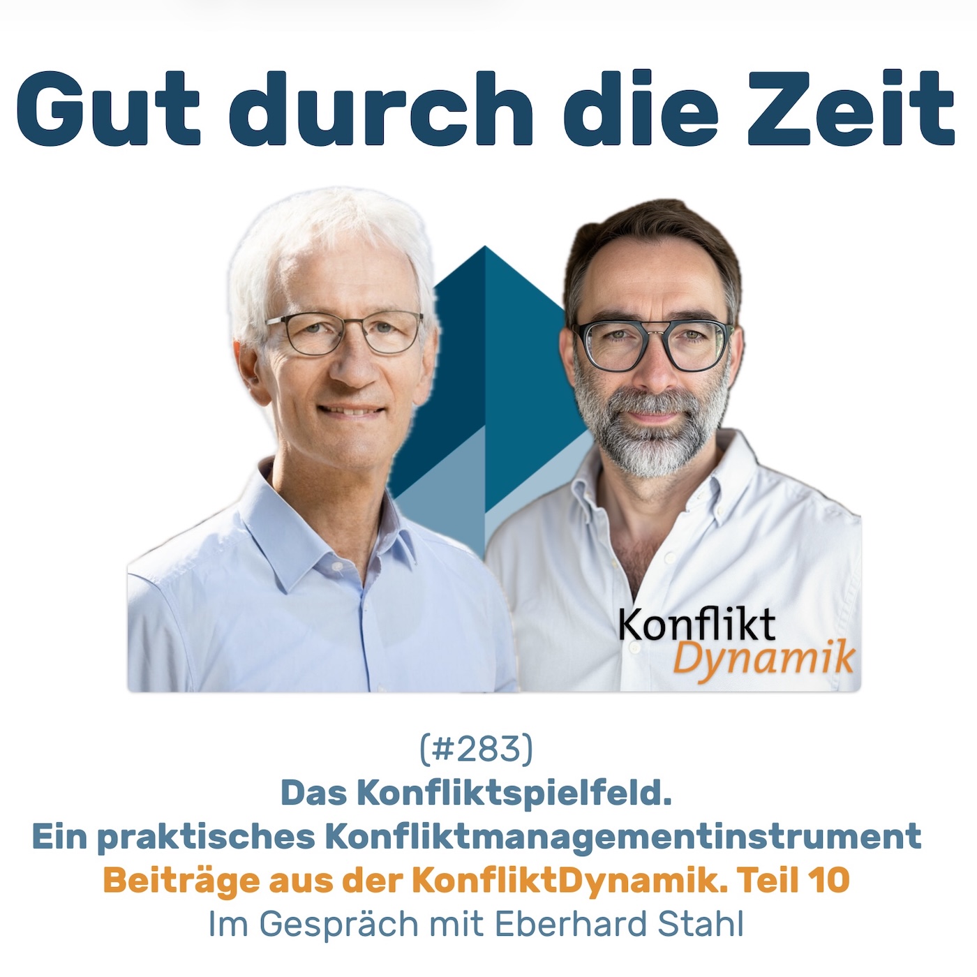 #283 GddZ - Das Konfliktspielfeld. Im Gespräch mit Eberhard Stahl