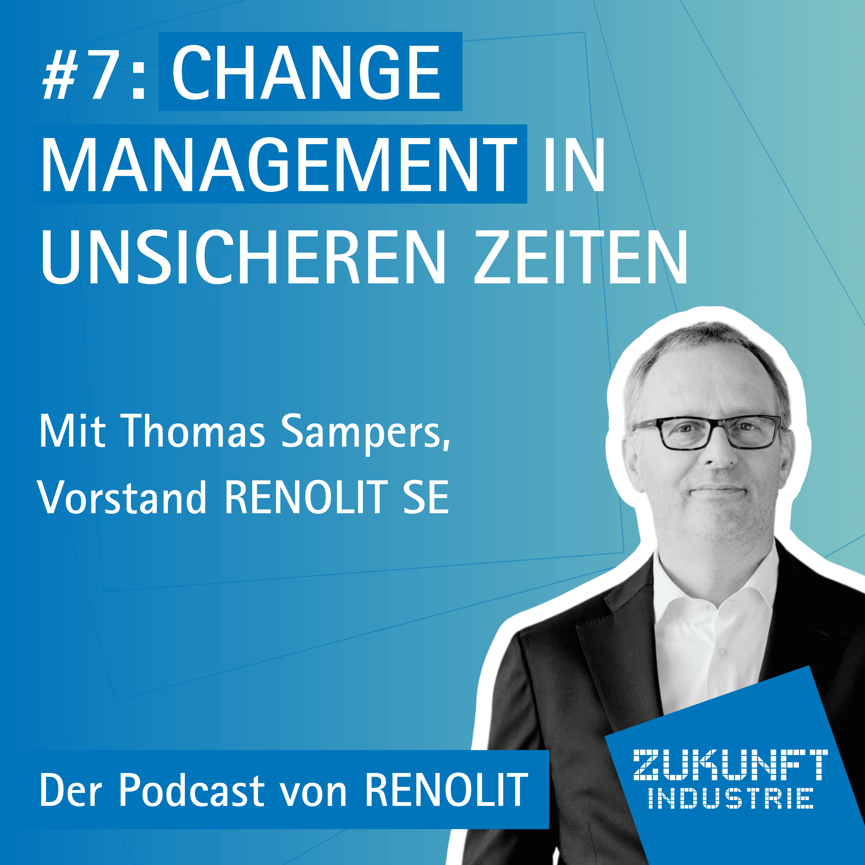 Zukunft Industrie - Der Podcast von RENOLIT