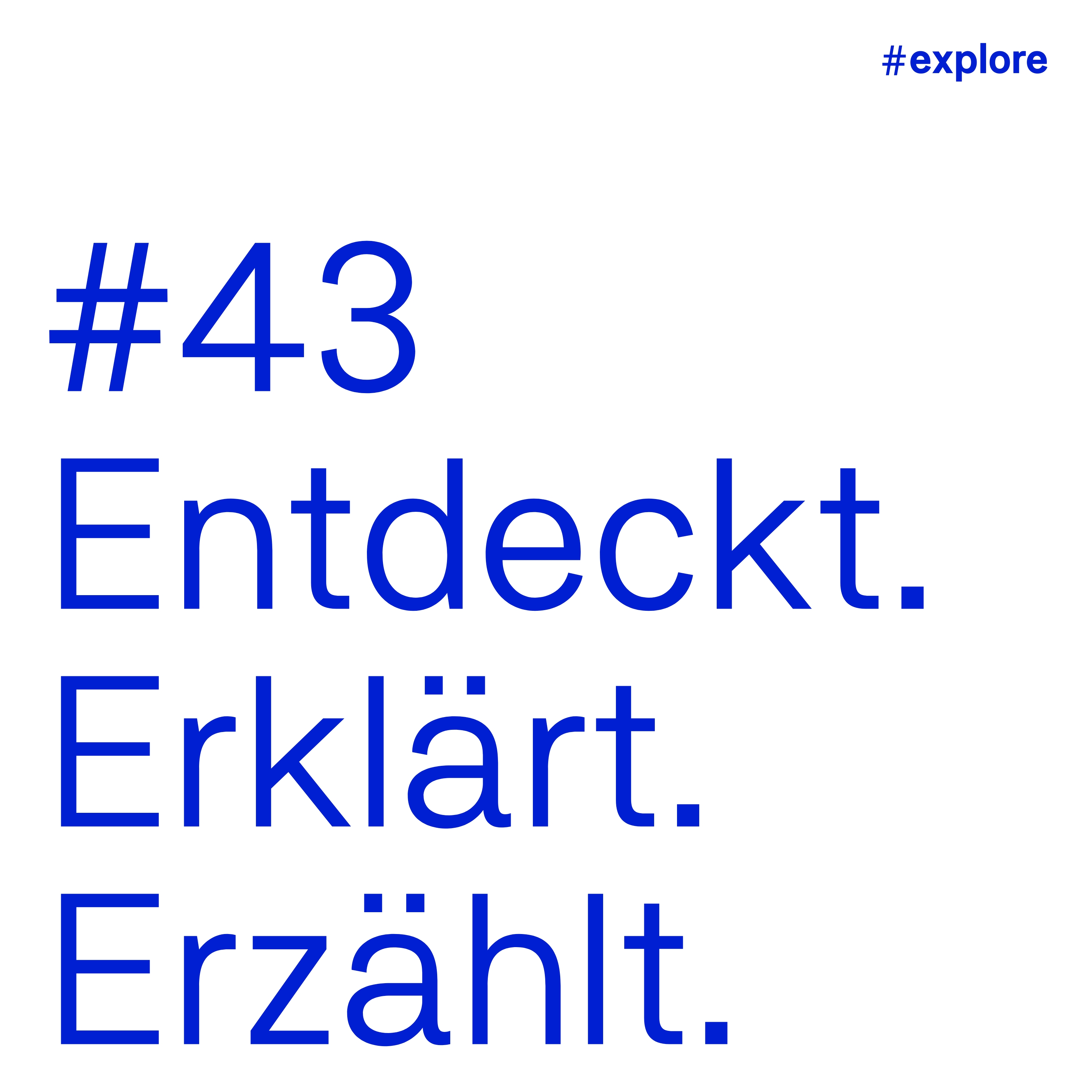 Entdeckt, erklärt, erzählt