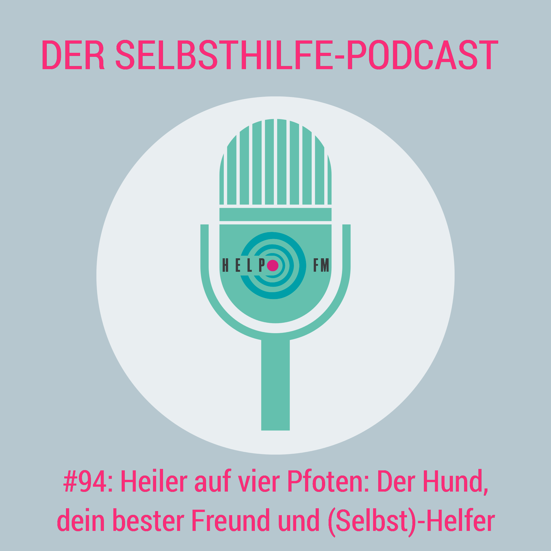 HELP FM - Der Selbsthilfe-Podcast