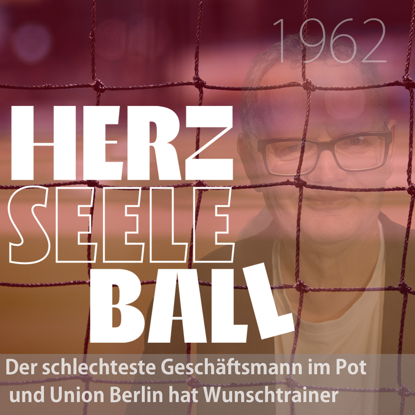 Der schlechteste Geschäftsmann im Ruhrgebiet und Union Berlin hat seinen Wunschtrainer episode artwork
