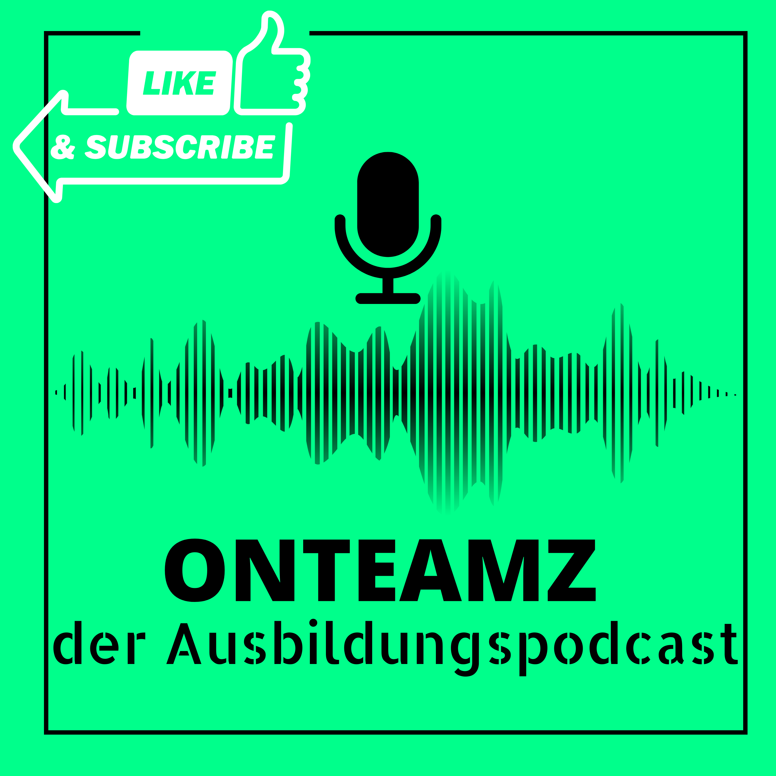 OnTeamz – Der Ausbildungspodcast für Azubis und Ausbilder (ehemals Teammensch)