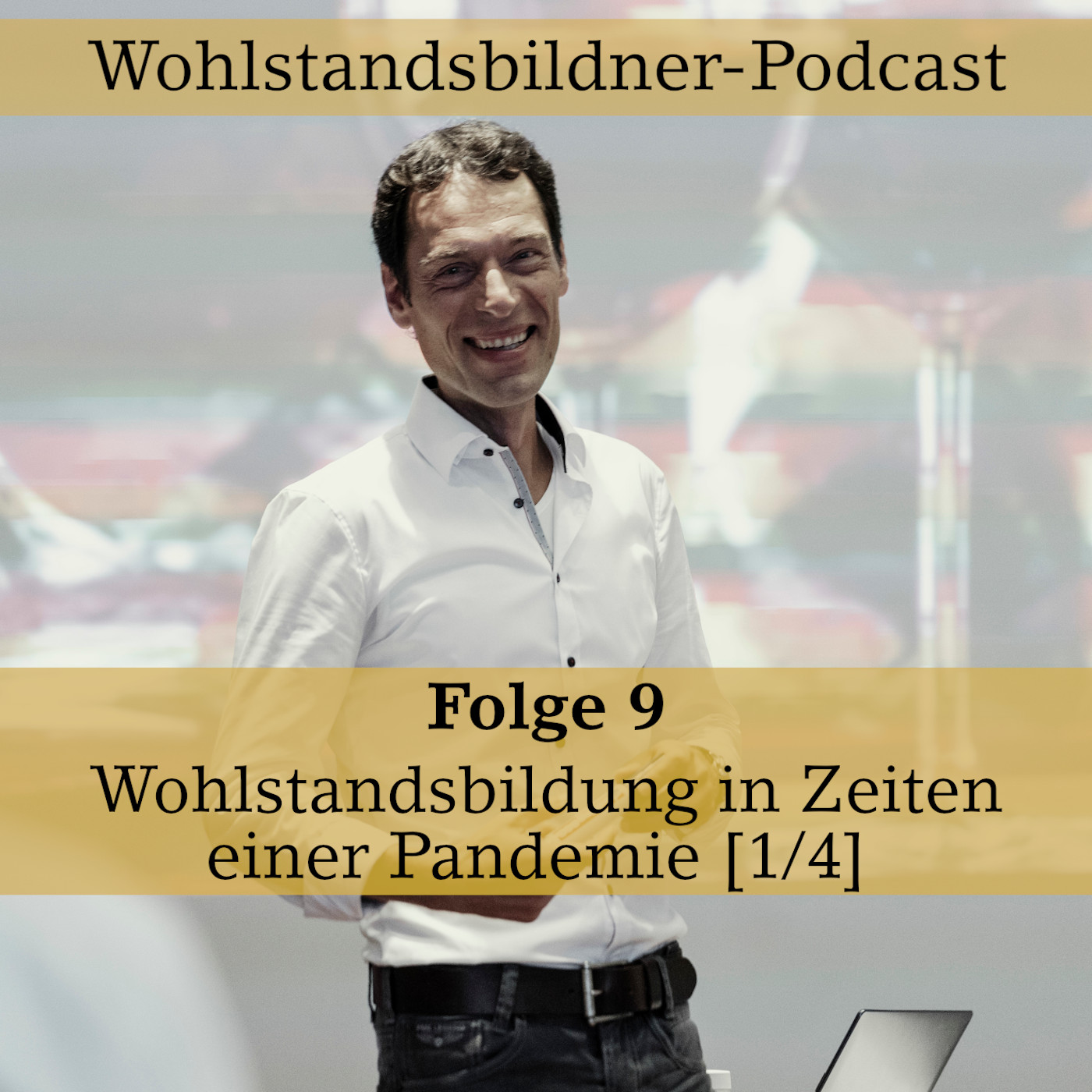 Der Wohlstandsbildner Podcast