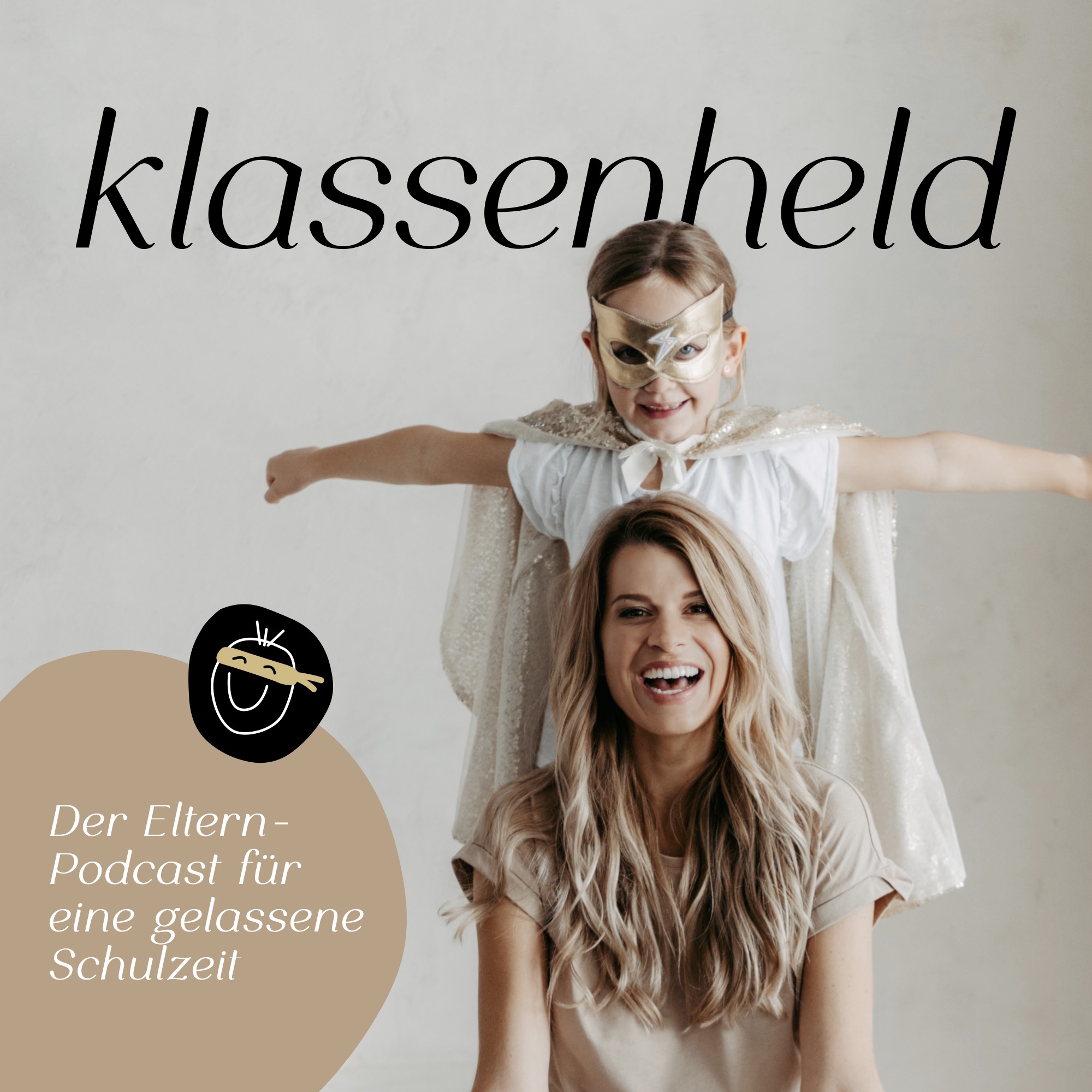 klassenheld - Der Eltern-Podcast für eine gelassene Schulzeit