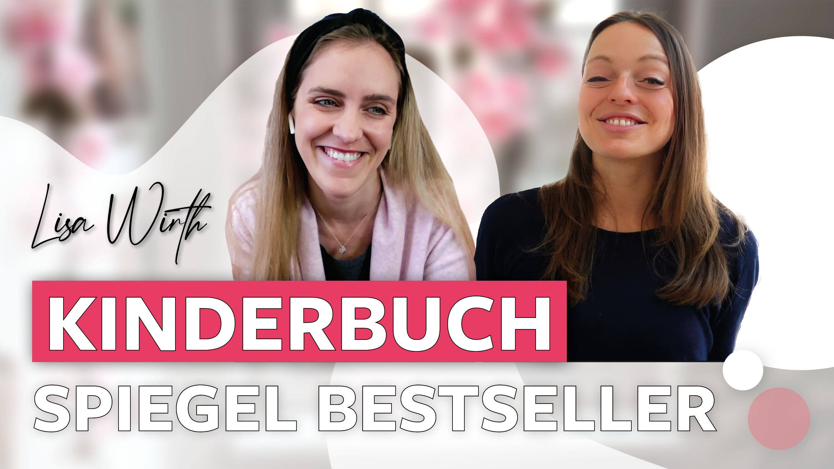 Wie du deinen Spiegel Bestseller manifestierst [ Kinderbuch Autorin & Illustratorin Lisa Wirth ] episode artwork