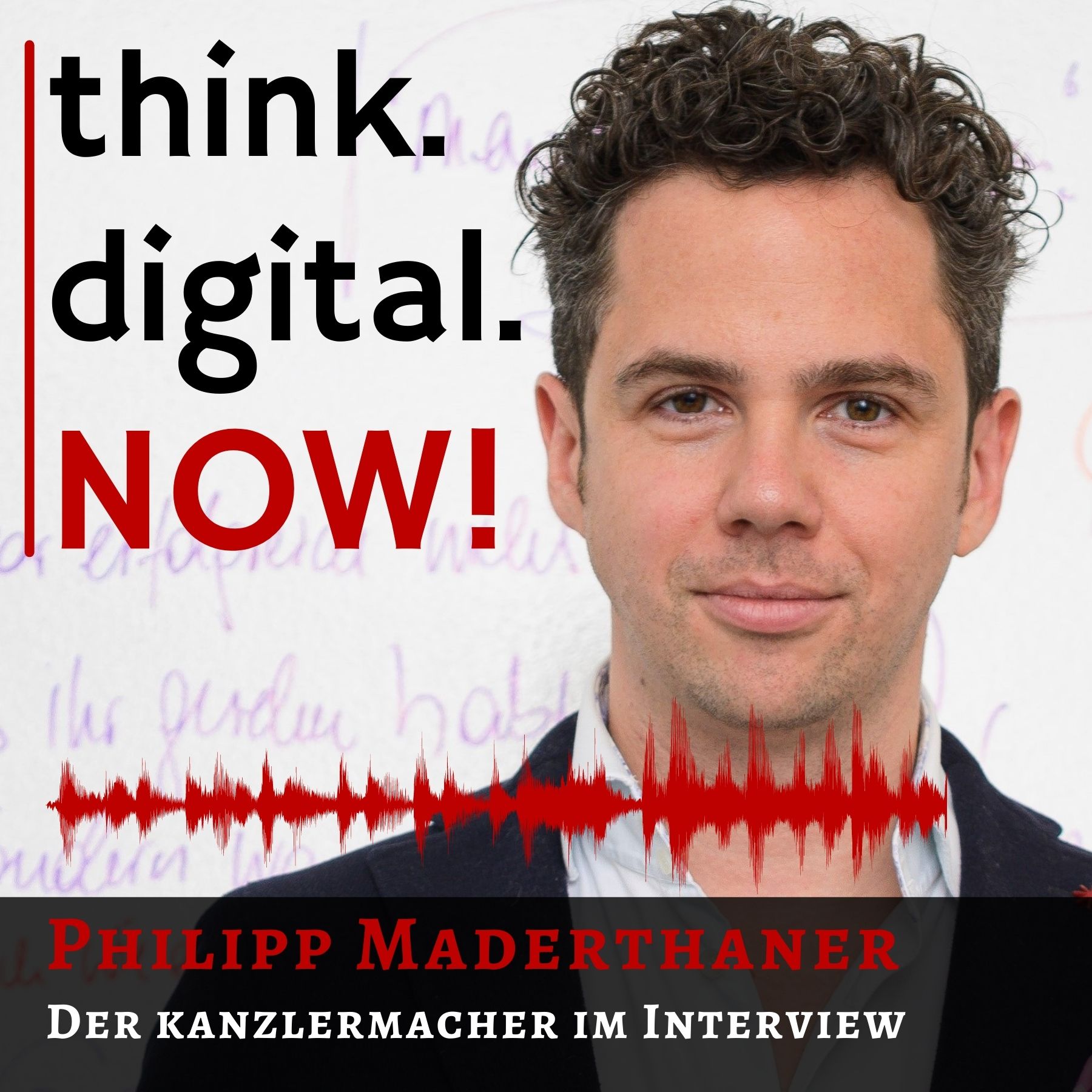 think.digital.NOW! - Der Podcast für deinen digitalen Geschäftserfolg