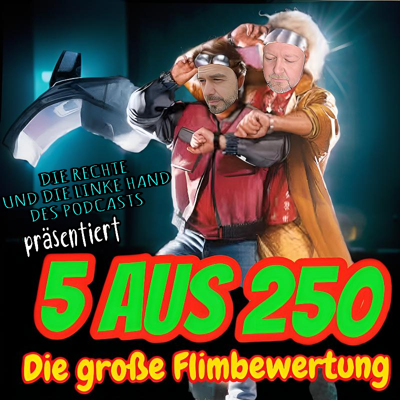 5 aus 250 - Die große Filmbewertung #Folge7