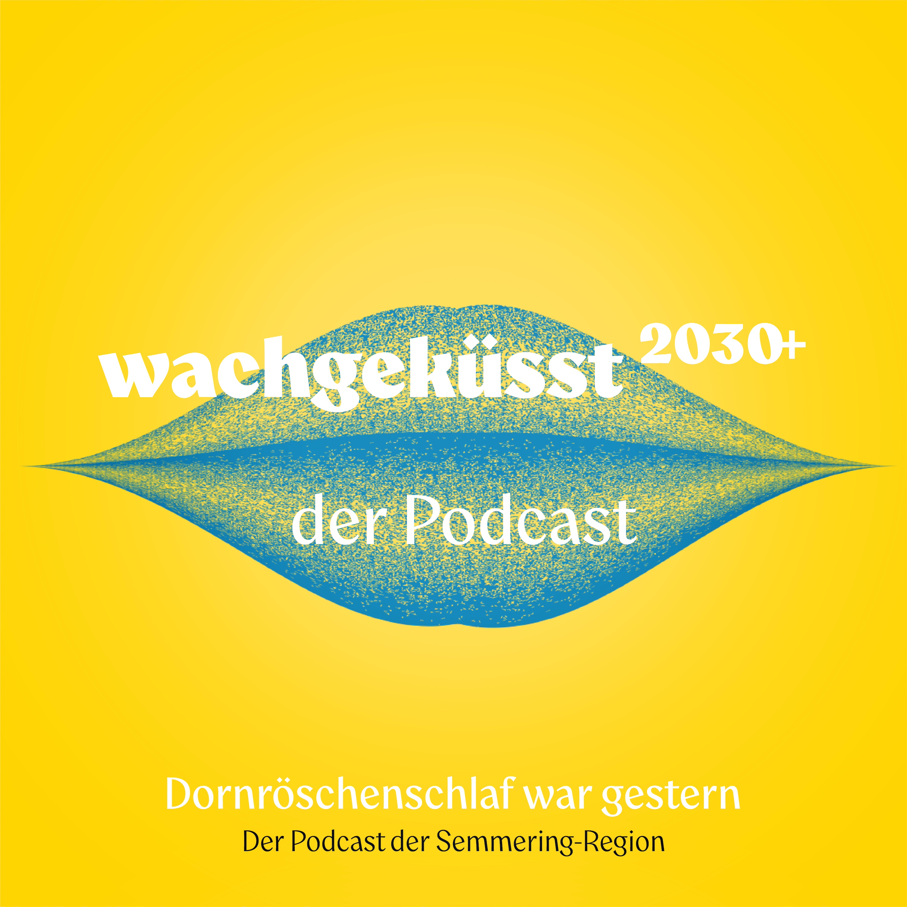 Wachgeküsst 2030+