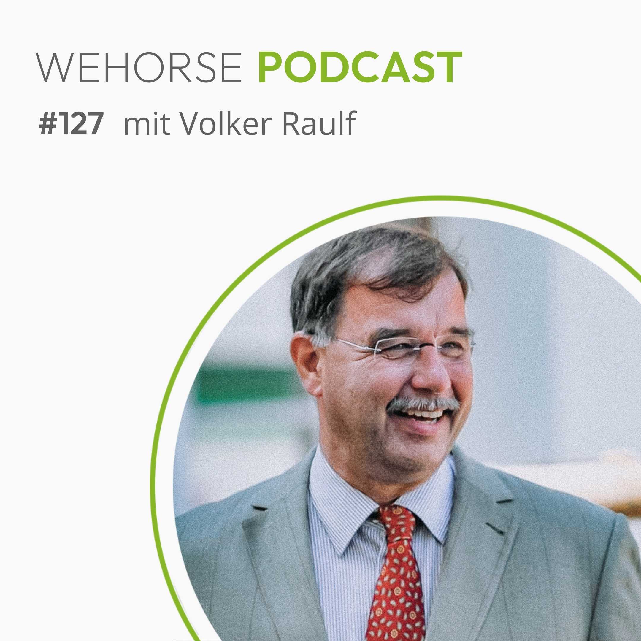 #127 Mutig den Wandel gestalten - Auswirkungen auf den Pferdesport mit Volker Raulf episode artwork