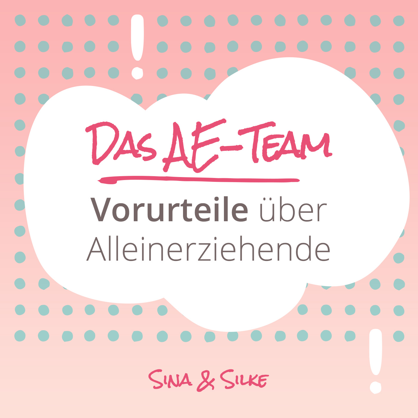 Das AE-Team - der positive Podcast für Alleinerziehende