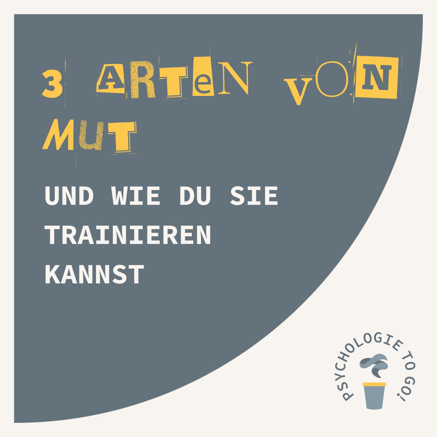 Drei Arten von Mut (und wie du sie trainieren kannst)