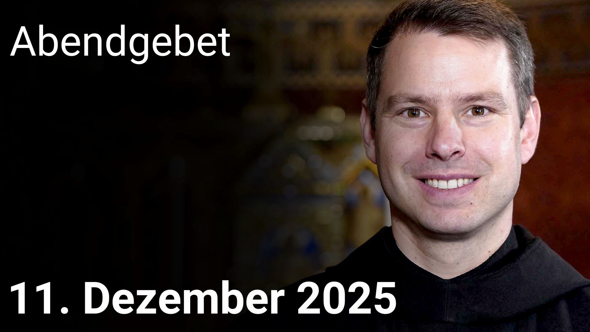 Abendgebet – 11. Dezember 2025