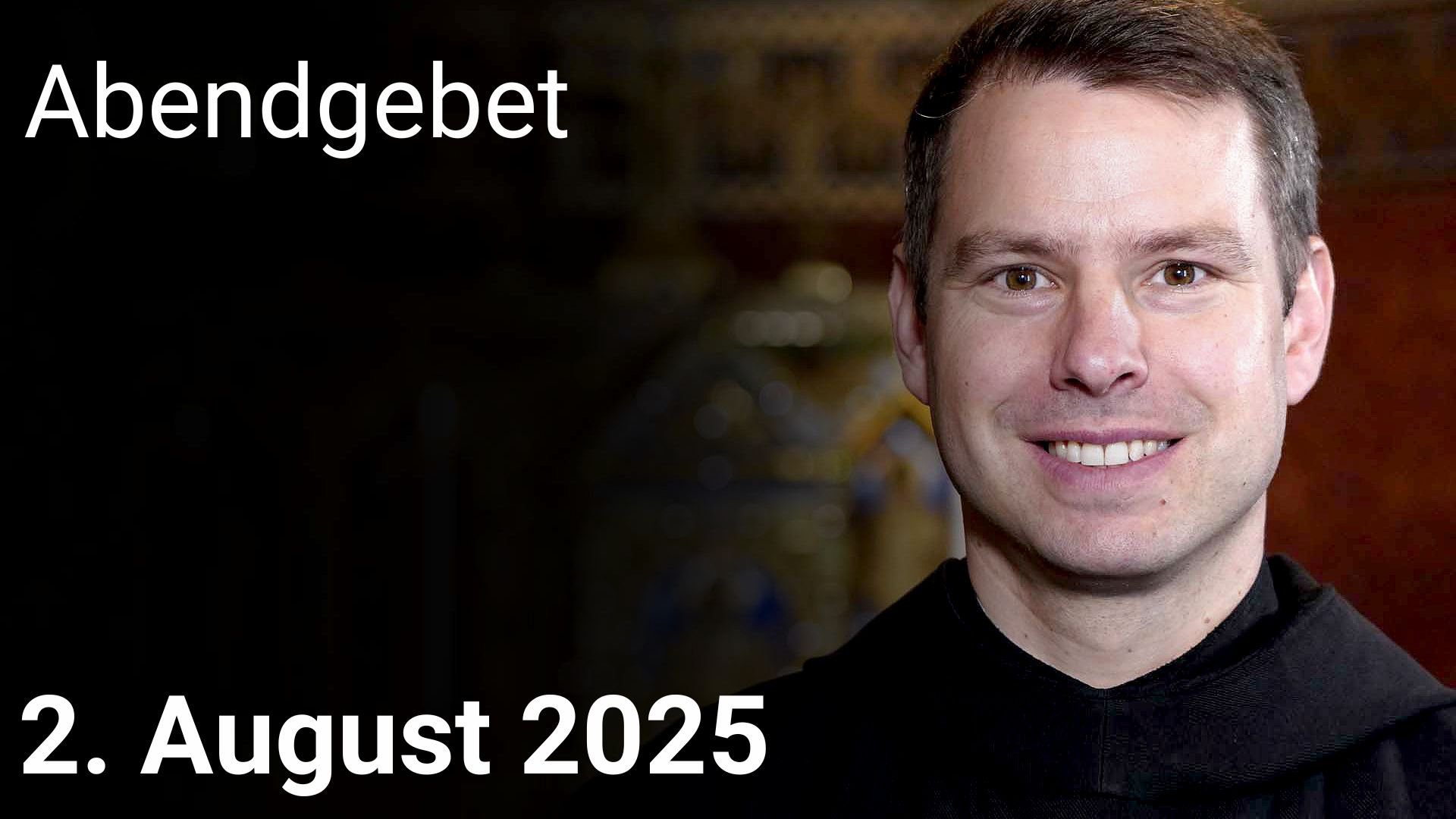 Abendgebet – 2. August 2025