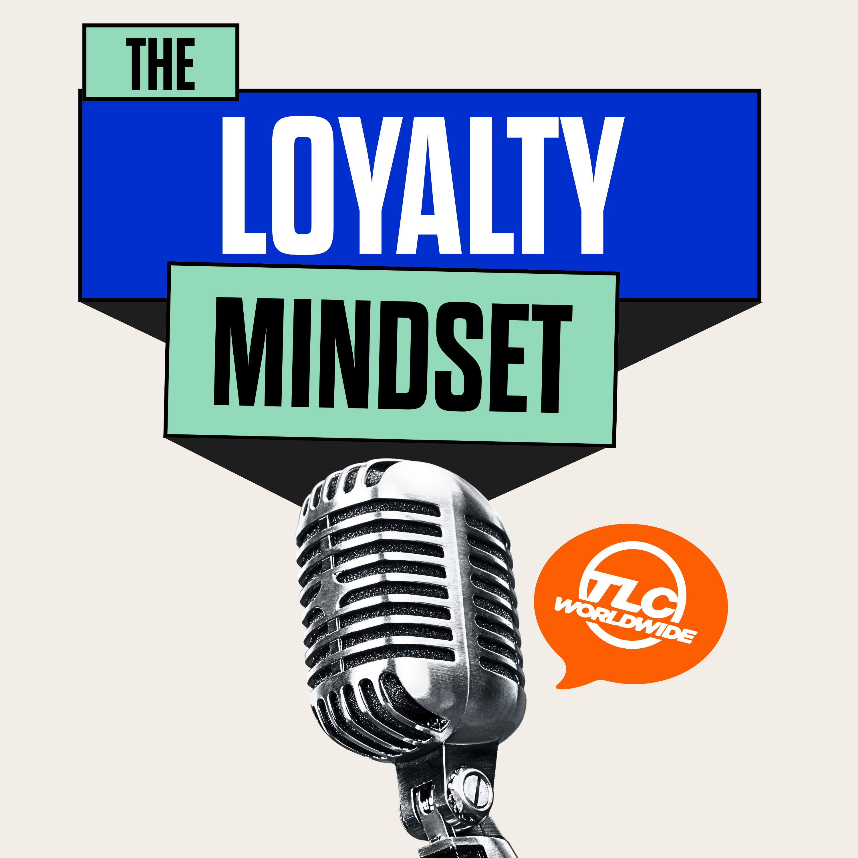 The Loyalty Mindset podcast artwork