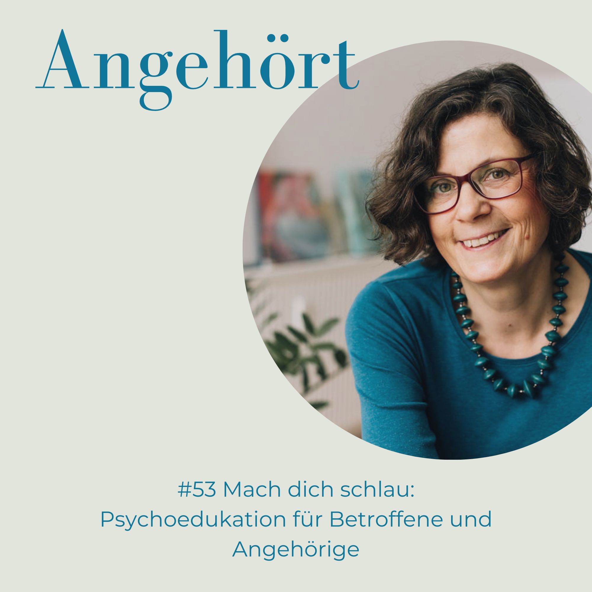 Angehört - der Podcast für Angehörige psychisch Erkrankter