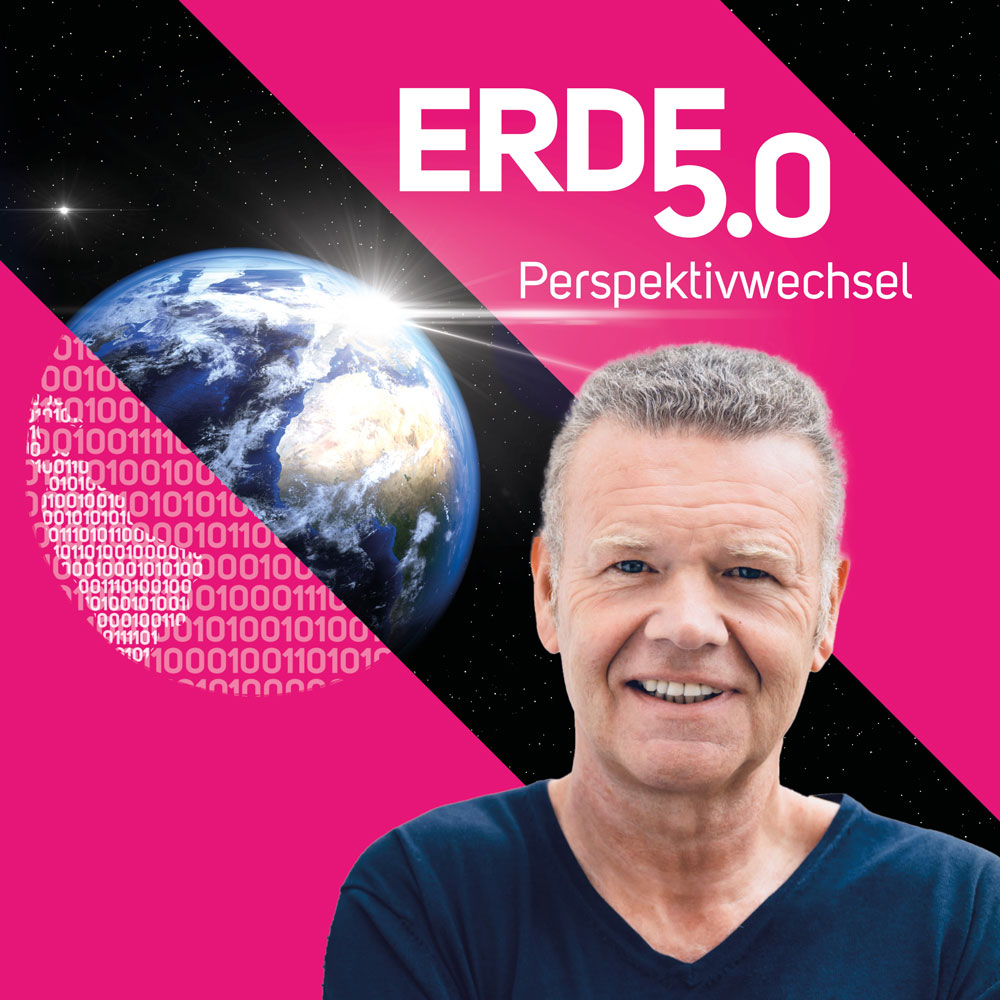 Erde 5.0 - Perspektivwechsel
