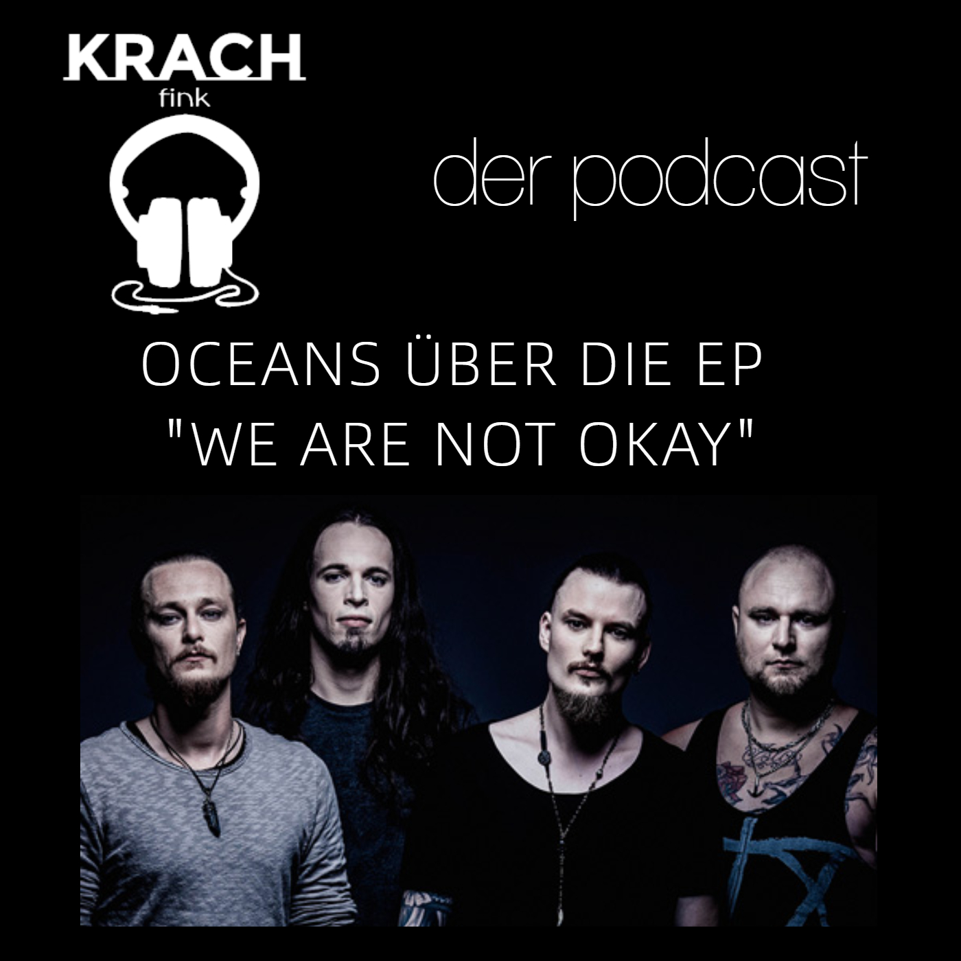Folge 24 mit Thomas und Timo von Oceans zur EP "We Are Nøt Okay" episode artwork