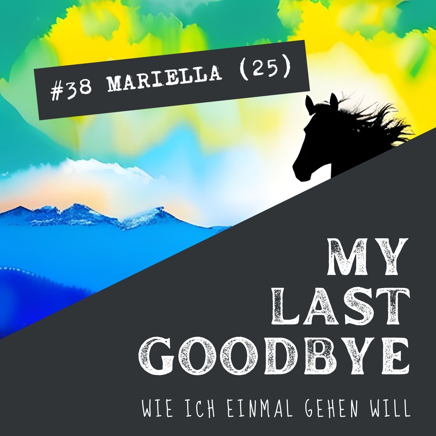 MY LAST GOODBYE