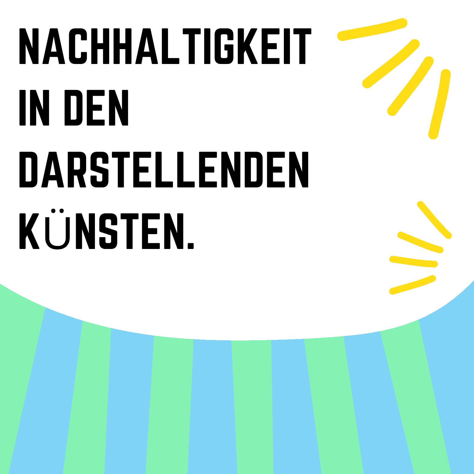 #5.1. // Nachhaltigkeit in den Darstellenden Künsten?