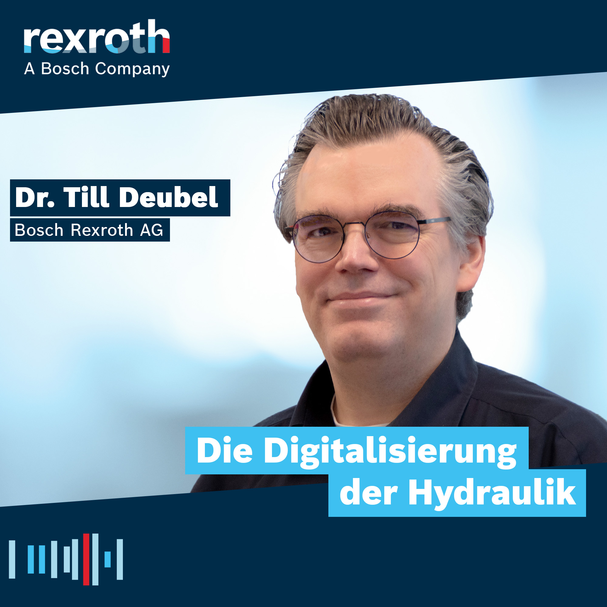 Industrie neu gedacht - ein Tech-Podcast von Bosch Rexroth