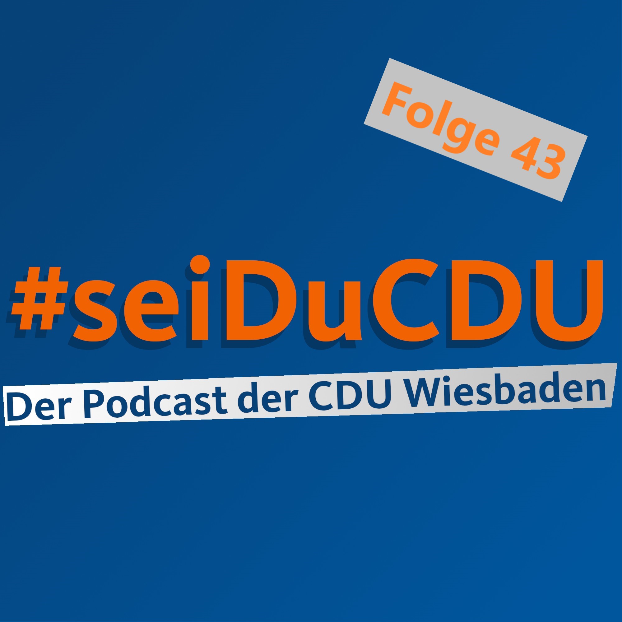 #seiDuCDU Der Podcast der CDU Wiesbaden