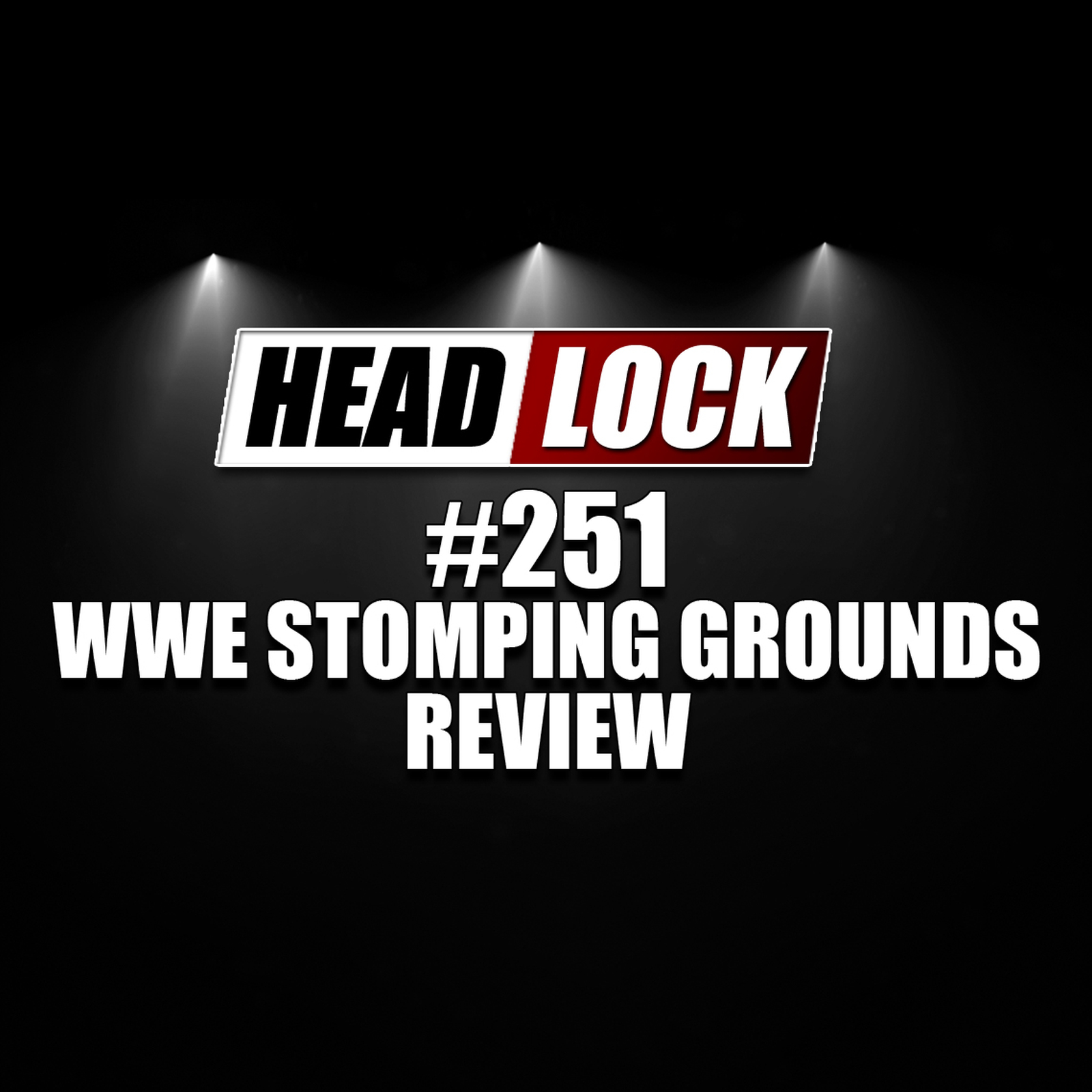 #251: WWE Stomping Grounds (Review / Rückblick) - BESSER ALS ERWARTET ... ABER AUCH WIRKLICH GUT? episode artwork