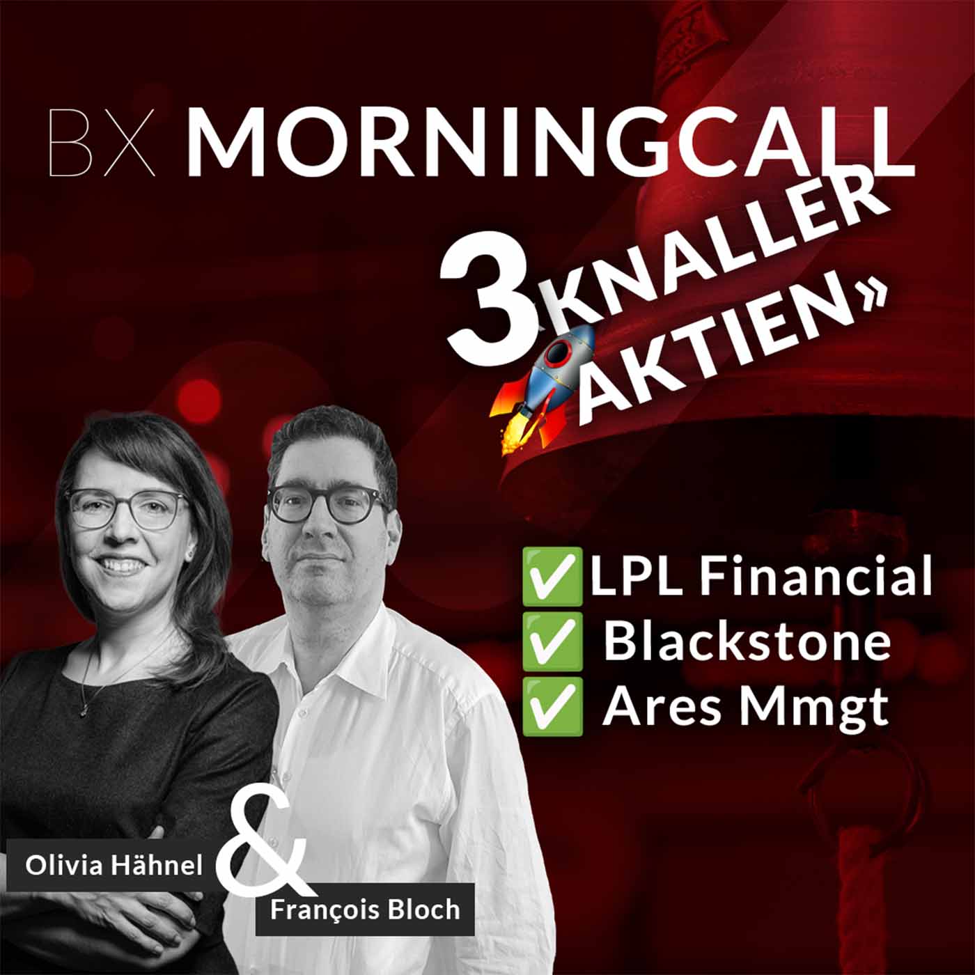 3 Knaller-Aktien im BX Musterportfolio📈: LPL Finance, Blackstone & Ares Management mit François Bloch