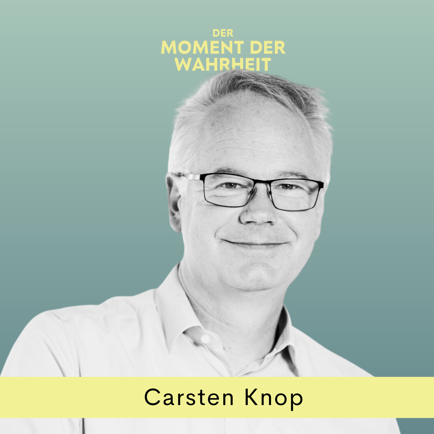 Der Moment der Wahrheit mit Carsten Knop, Herausgeber der Frankfurter Allgemeinen Zeitung