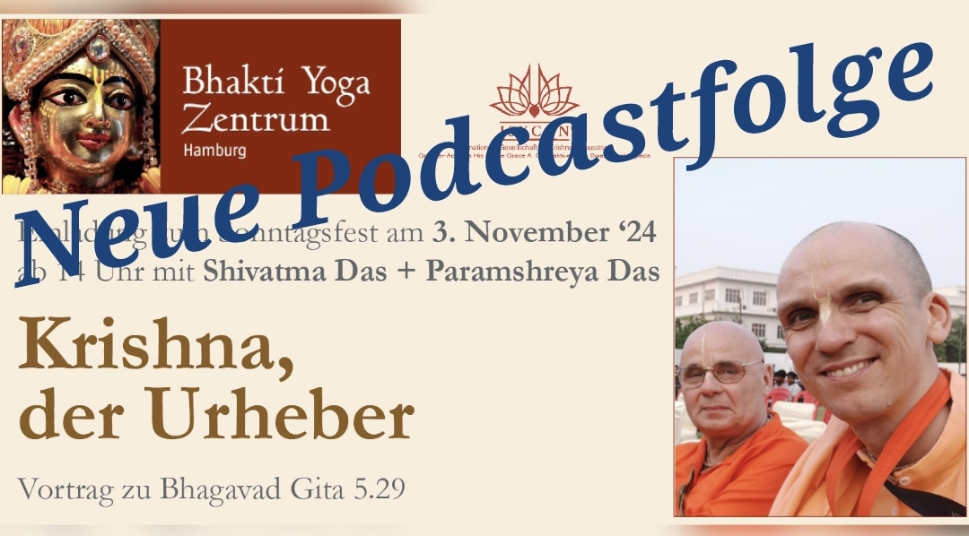 Krishna, der Urheber – Vortrag zu Sr Ghagavad Gita von Shivatma Das und Paramshreyer Das episode artwork