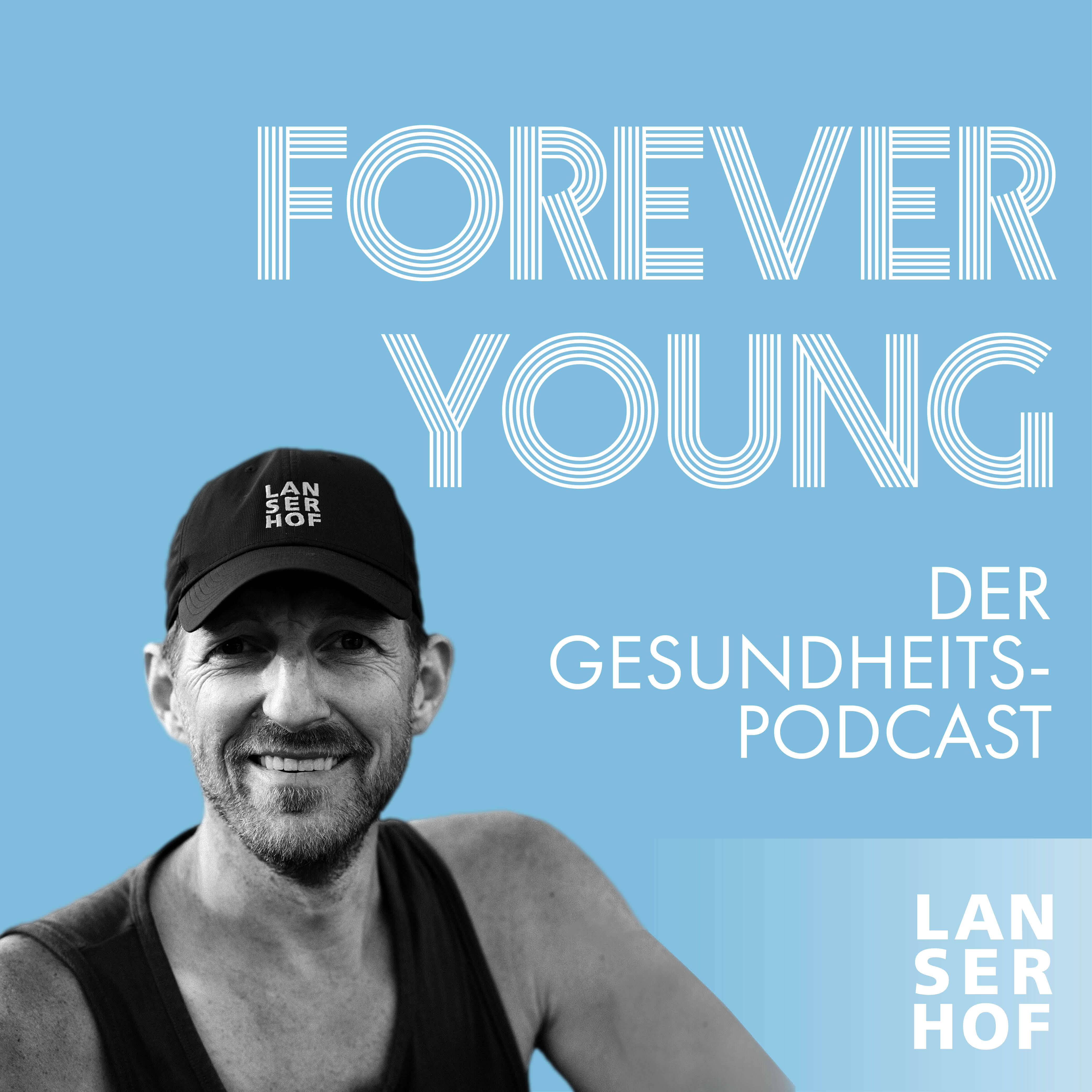 Forever Young - Der Longevity-Podcast