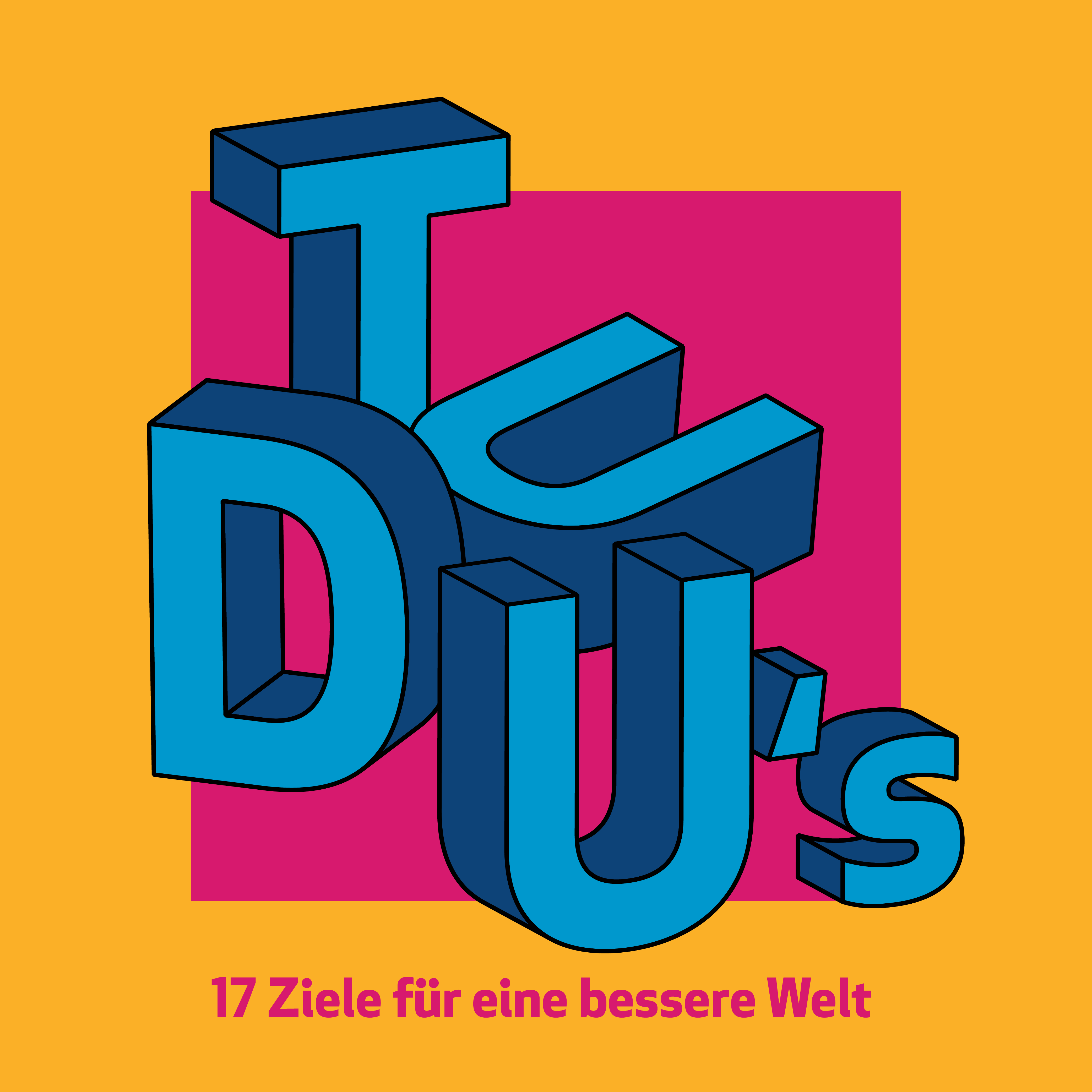 TU DU\'s - 17 Ziele für eine bessere Welt