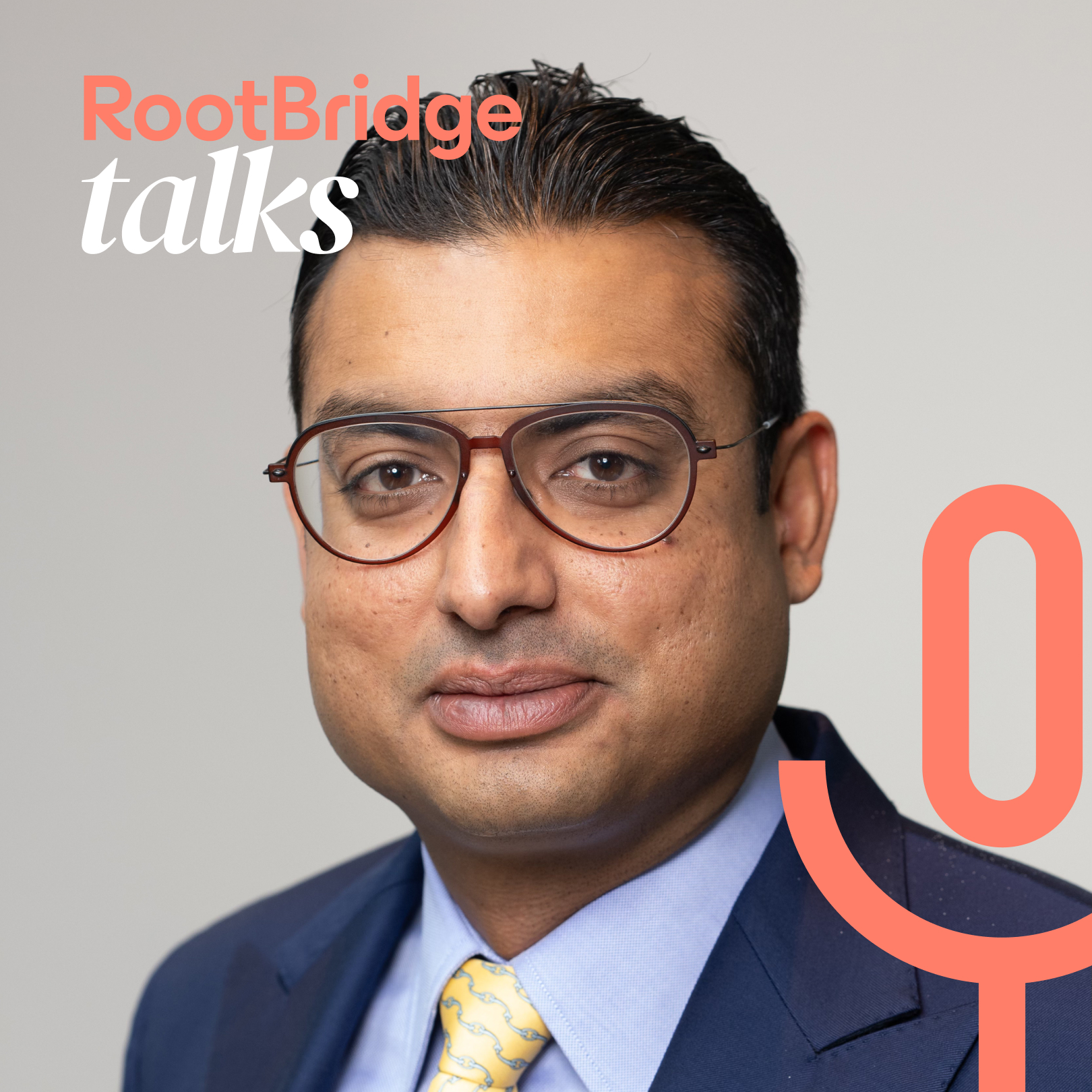 Episode #7 – Nayan Srivastava, Co-Founding Managing Partner of RootBridge episode artwork