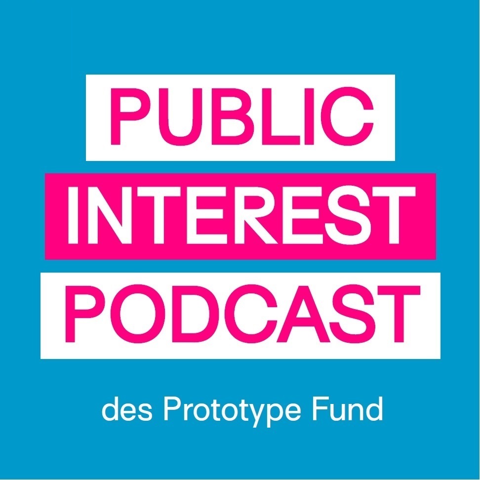 Der Public Interest Podcast - mit Technologien für eine bessere Welt