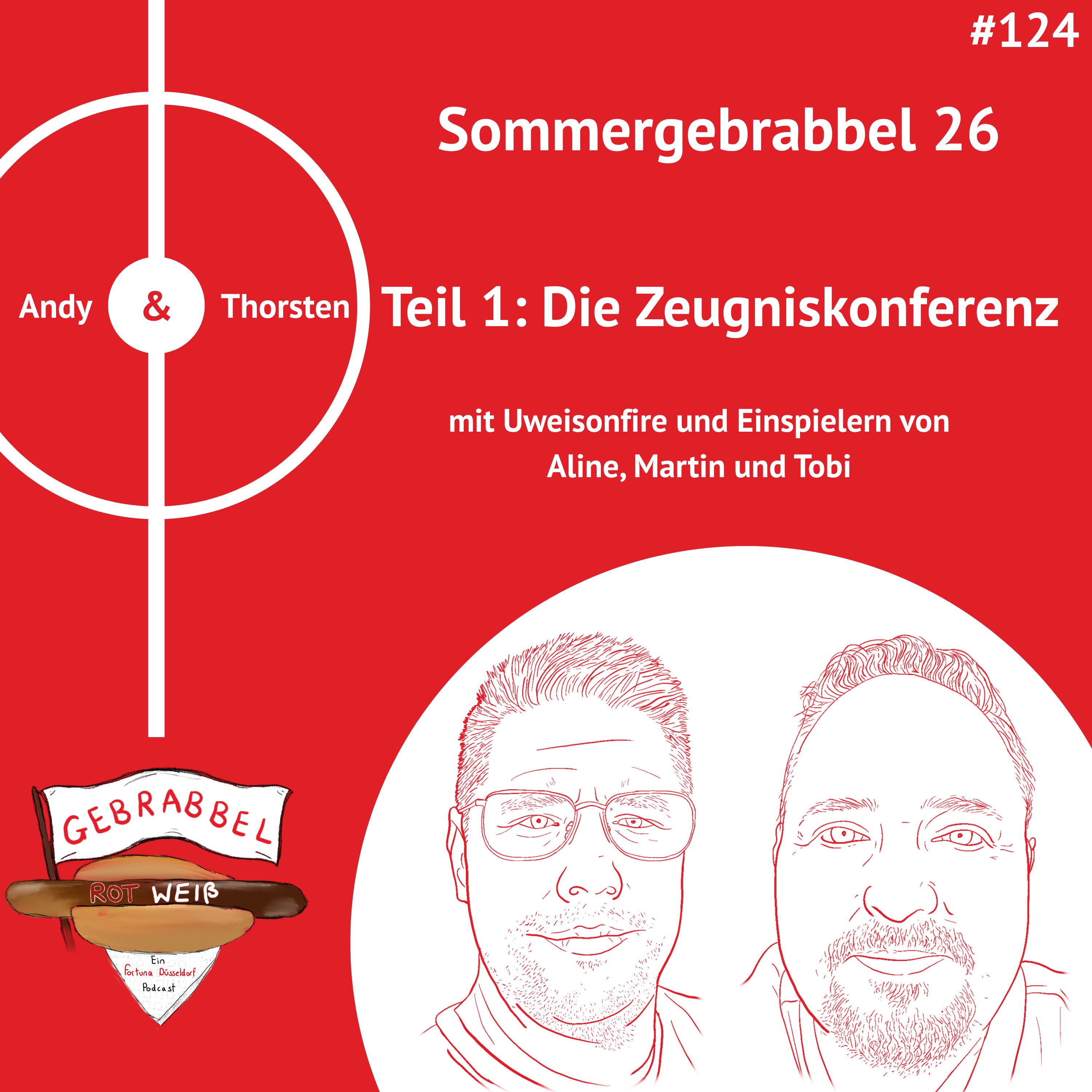 #124: Sommergebrabbel 26 – Teil 1: Die Zeugniskonferenz mit Uweisonfire episode artwork