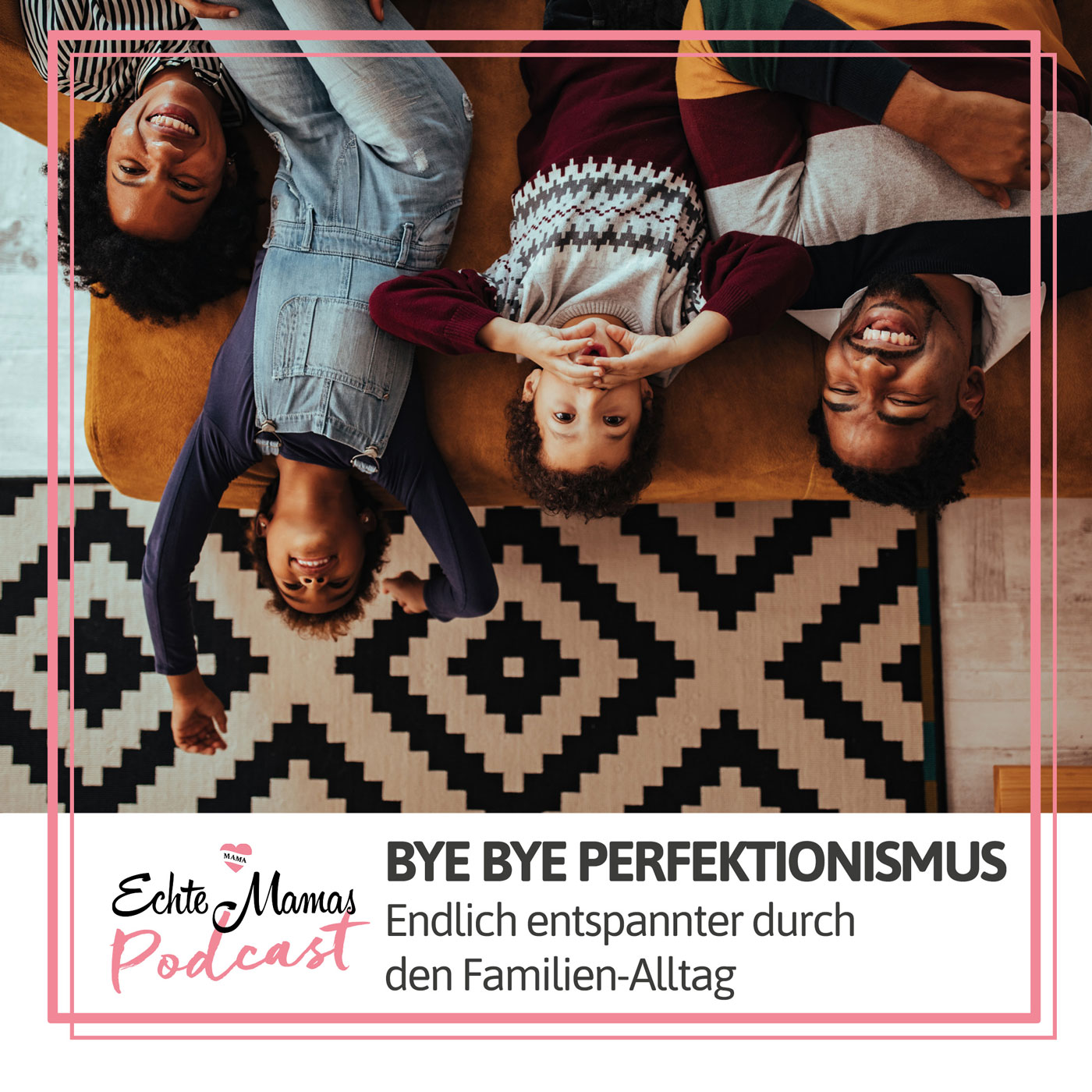 Bye bye Perfektionismus – für mehr Entspannung im Familienalltag