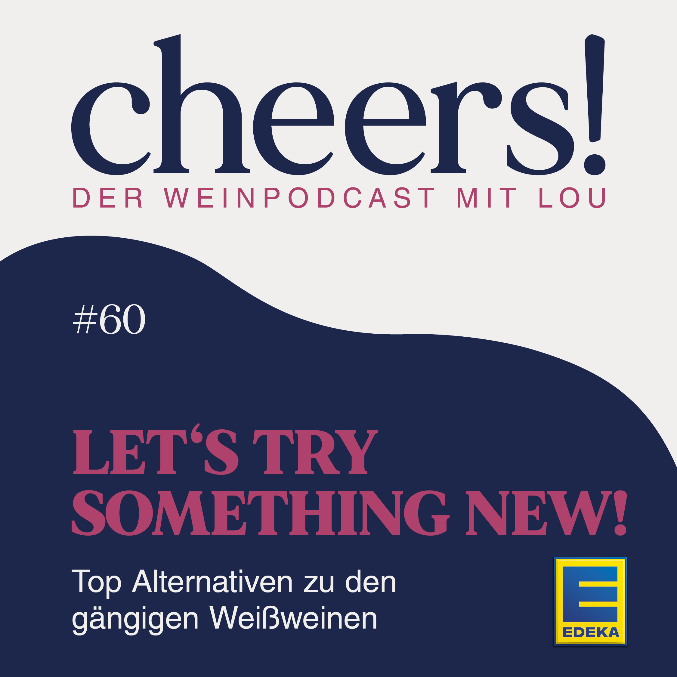 Cheers! Der Weinpodcast mit Lou