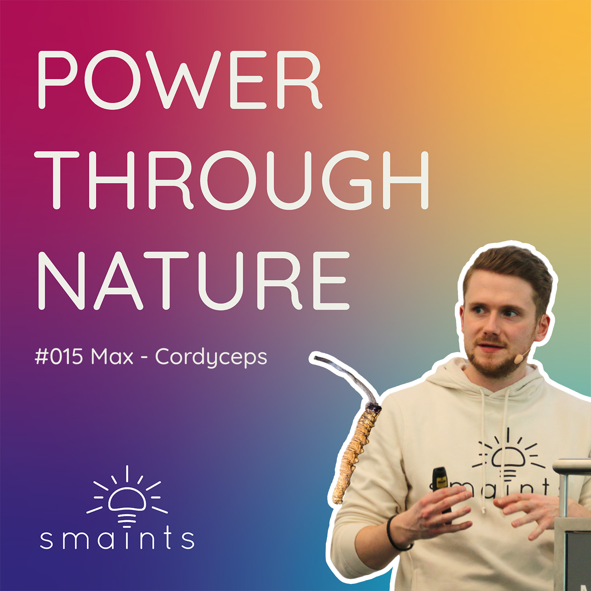 #015 Max - Cordyceps, der Kraftprotz unter den Vitalpilzen 🐛 episode artwork