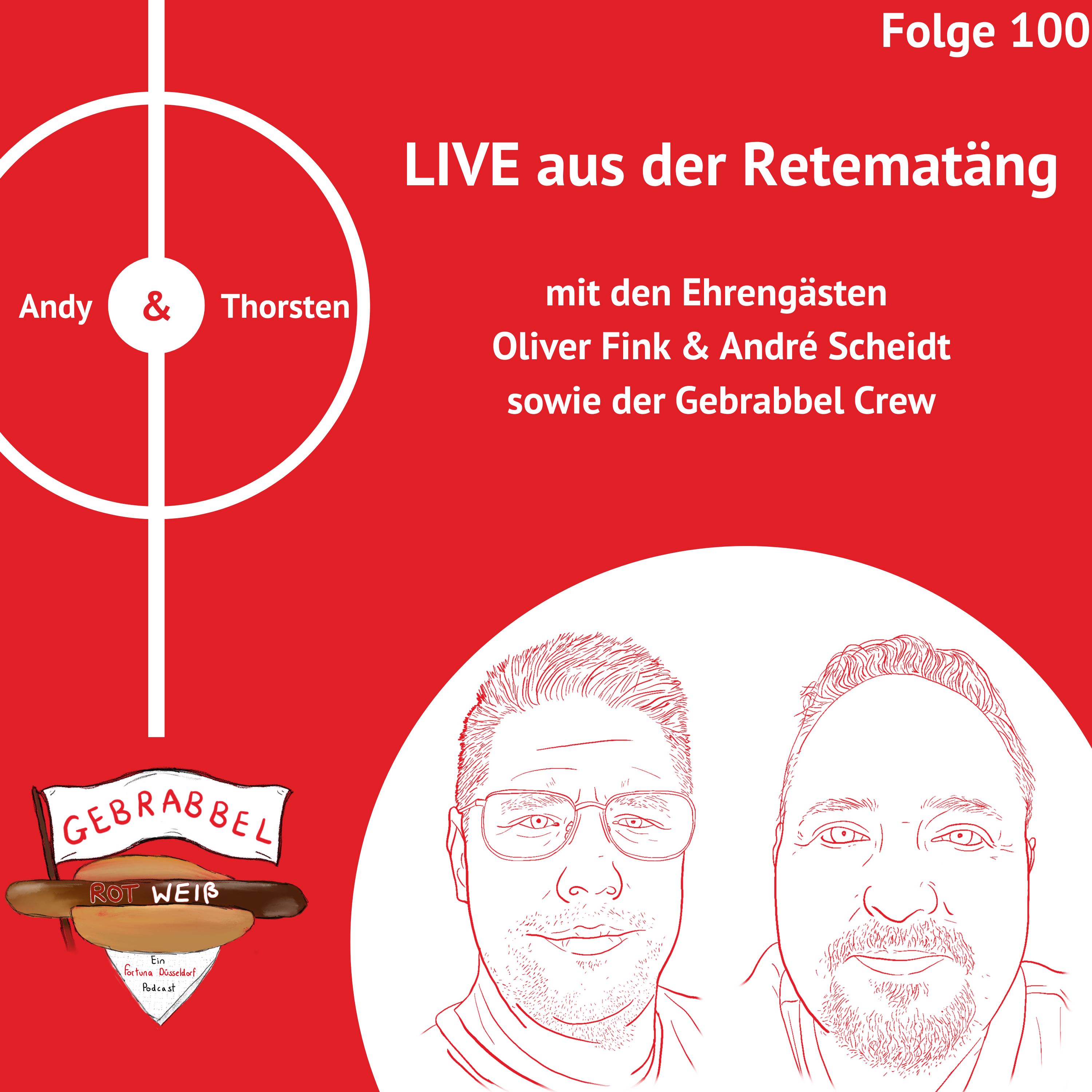 #100: LIVE aus der Retematäng mit den Ehrengästen Oliver Fink & André Scheidt sowie der Gebrabbel Crew episode artwork
