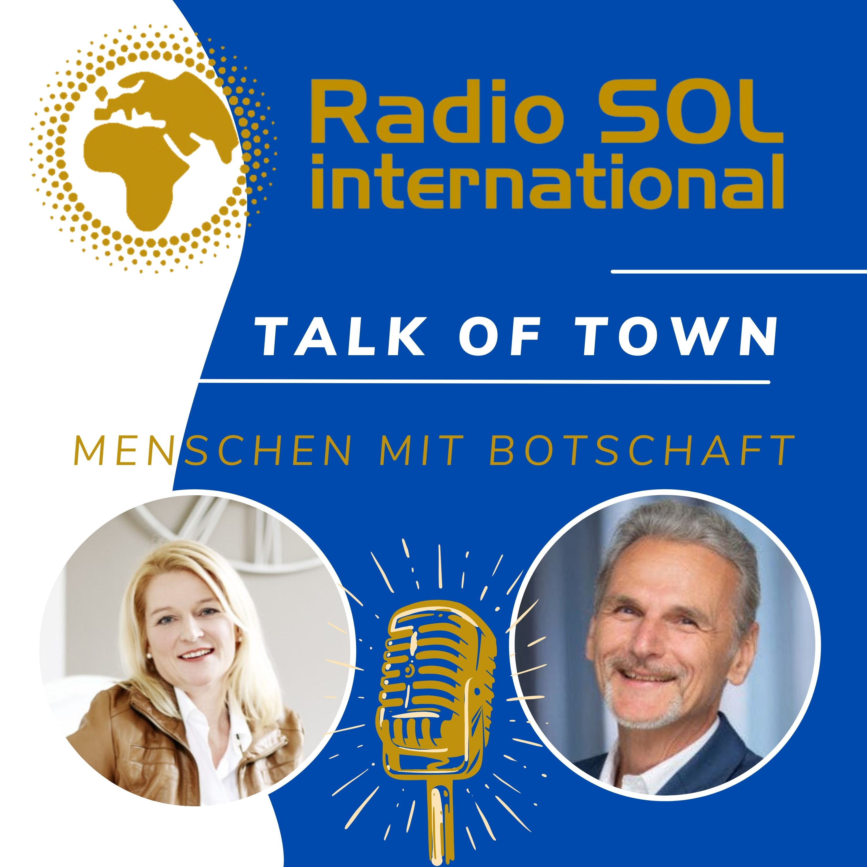 Radio SOL Talk of Town - Menschen mit Botschaft