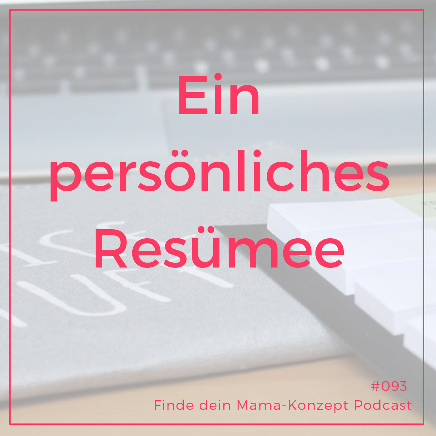 Finde dein Mama-Konzept I Vereinbarkeit von Familie und Beruf