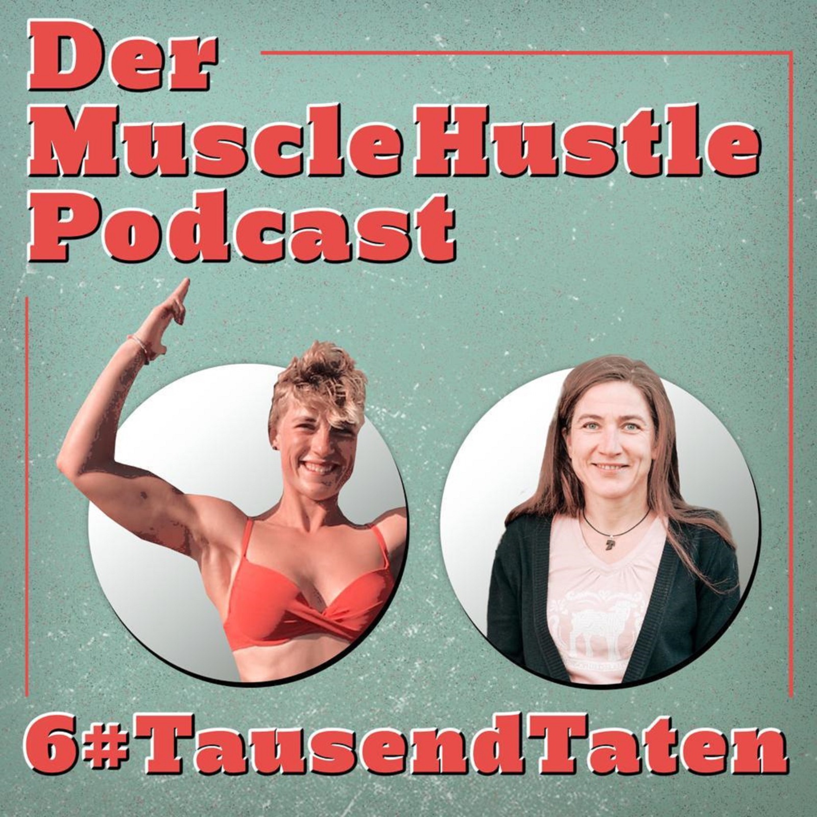 Der Muscle Hustle Podcast