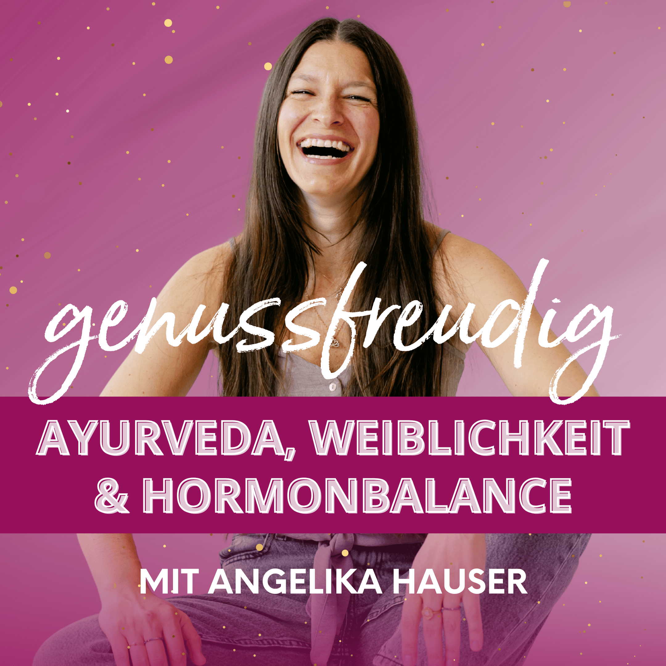 Genussfreudig – Ayurveda & natürliche Hormonbalance für Frauen